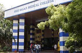 SREE BALAJI MEDICAL COLLEGE AND HOSPITAL